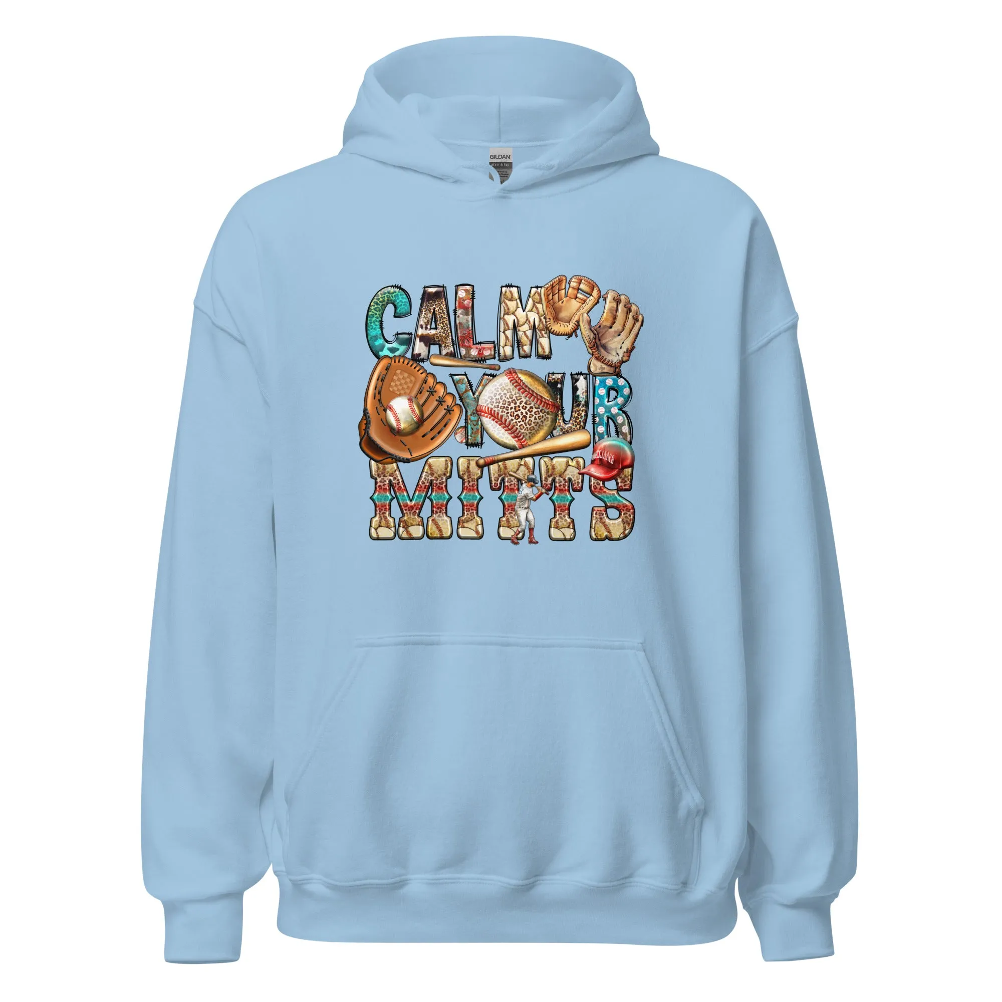 "Calm Your Mitts" Hoodie