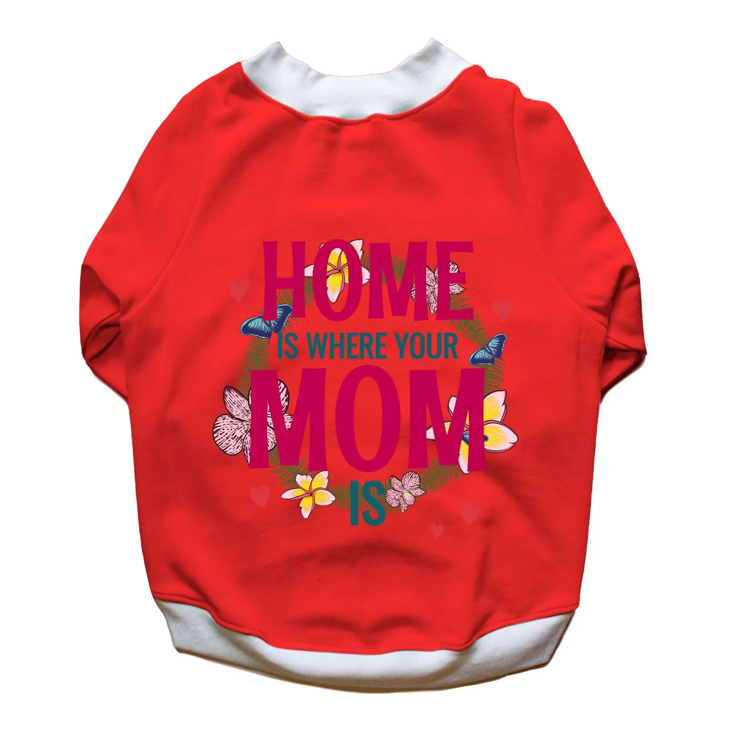 Ruse 'Basics' "Home Is Where Mom Is" Printed Crew Neck Full Sleeve Sweatshirt For Dogs