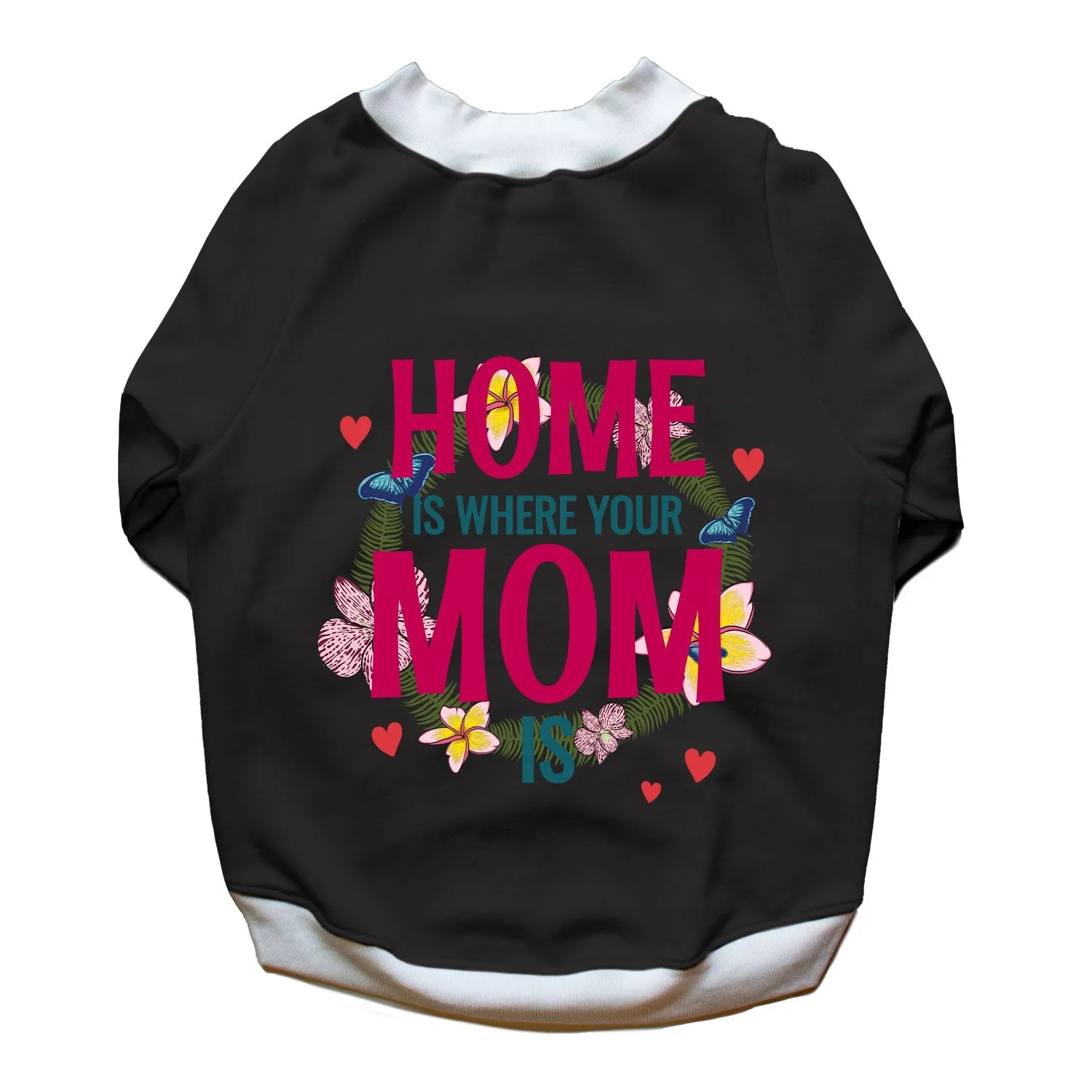 Ruse 'Basics' "Home Is Where Mom Is" Printed Crew Neck Full Sleeve Sweatshirt For Dogs